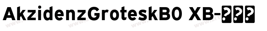 AkzidenzGroteskB0 XB字体转换